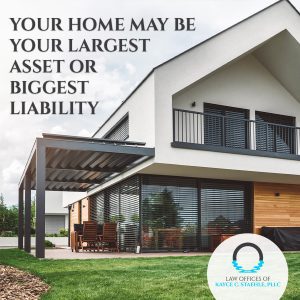 Your Home May Be Your Largest Asset or Biggest Liability